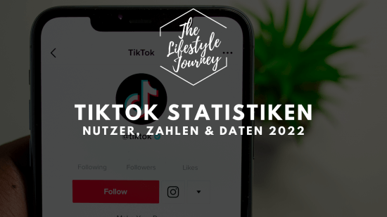 TikTok Statistiken 2022: Nutzer, Zahlen, Daten